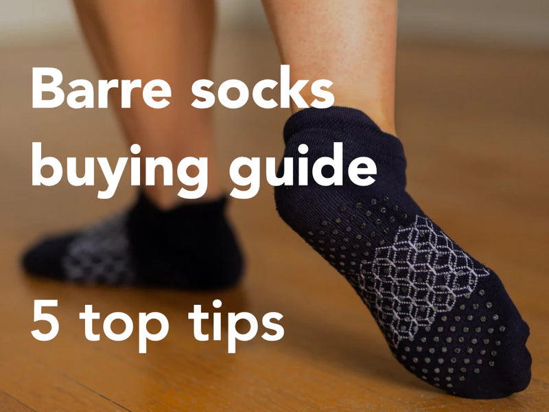 Barre Socks Buying Guide: 5 Top Tips